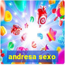 andresa sexo